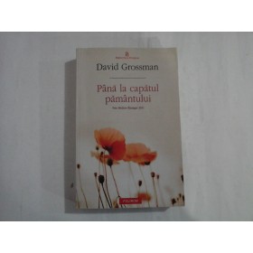 PANA LA CAPATUL PAMANTULUI - DAVID GROSSMAN